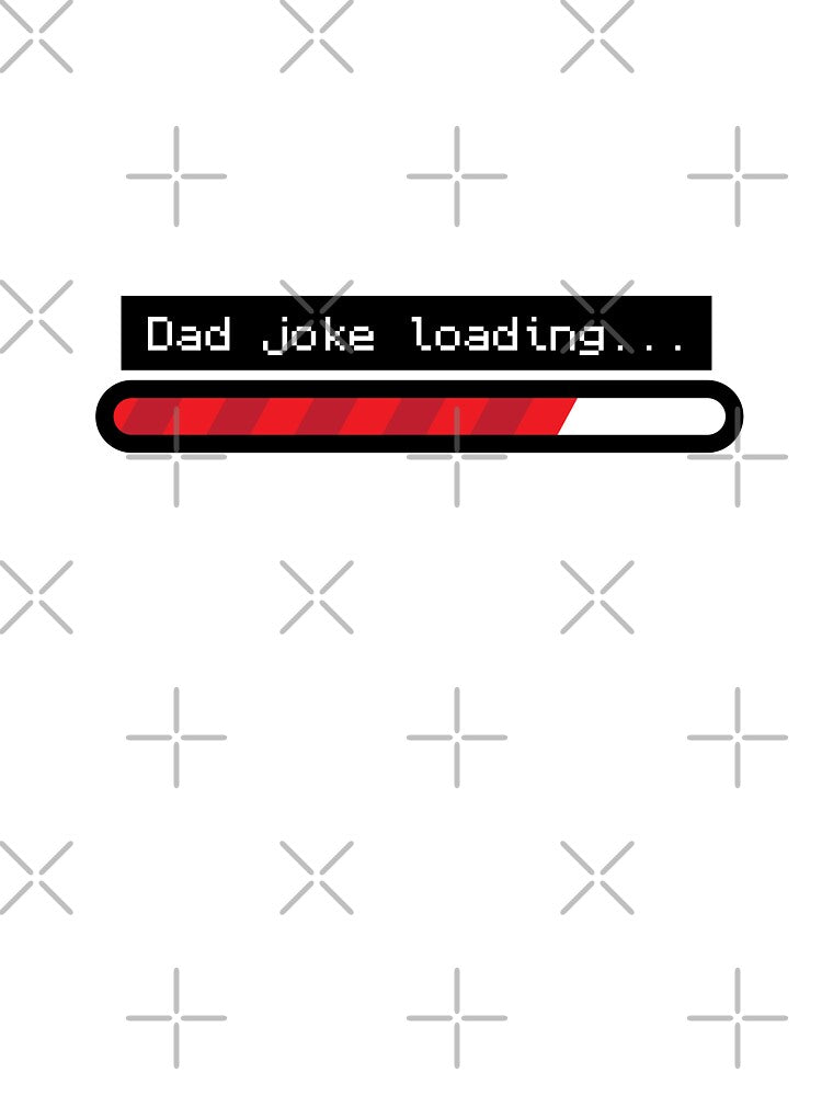 Dad Joke Loading by Ezra Arendse Unisex T-shirt, Sweatshirt, Hoodie, Long Sleeve Tee