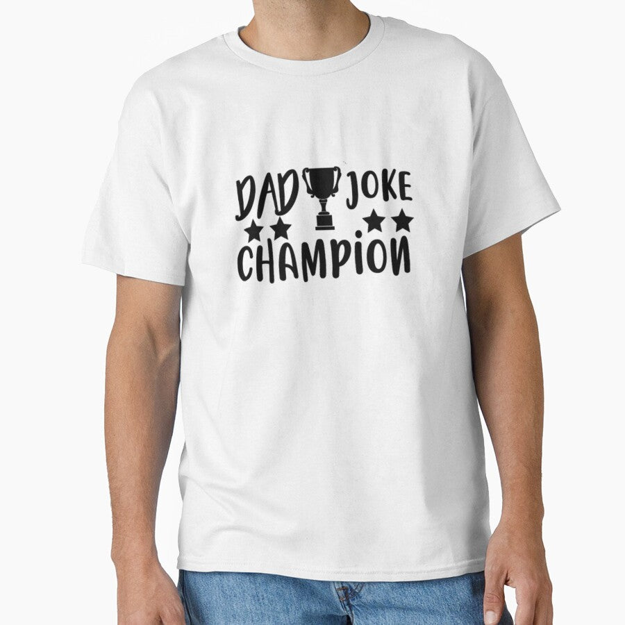 Dad Joke Champion - Fathers Day by VikGen Unisex T-shirt, Sweatshirt, Hoodie, Long Sleeve Tee