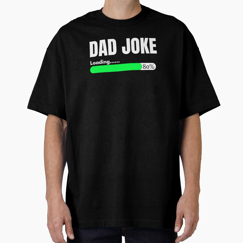 Dad Joke Loading by Mystichaze Unisex T-shirt, Sweatshirt, Hoodie, Long Sleeve Tee